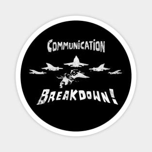 Communication Breakdown, Humorous Air force Tee Magnet